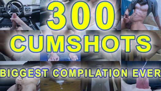 300 CUMSHOT COMPILATION – BIGGEST COMPILATION EVER